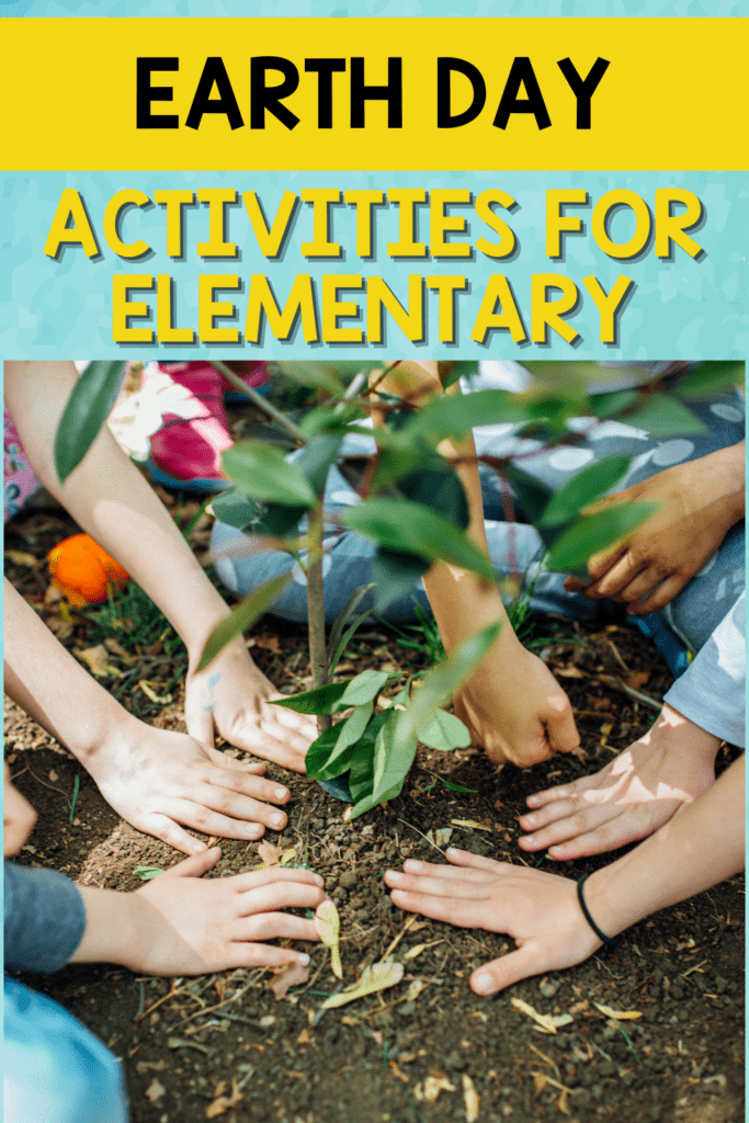 Engaging Ways To Teach Students About Earth Day Teacher's Brain