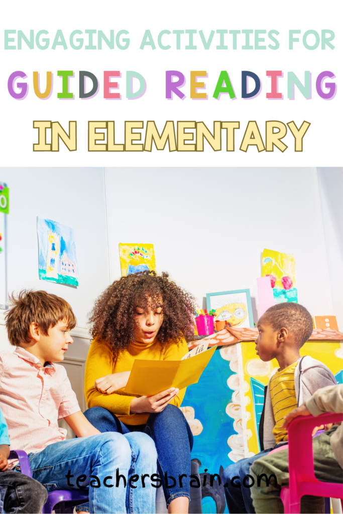 Engaging Guided Reading Activities for Elementary - Teacher's Brain