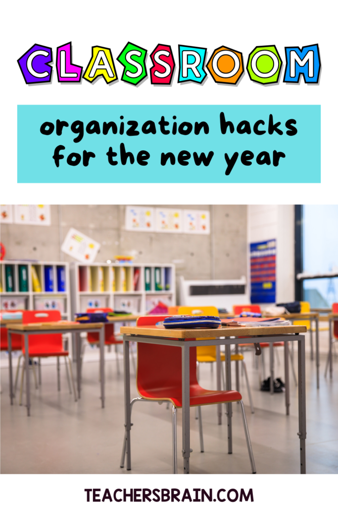 Classroom Organization Hacks for the New School Year - Teacher's Brain